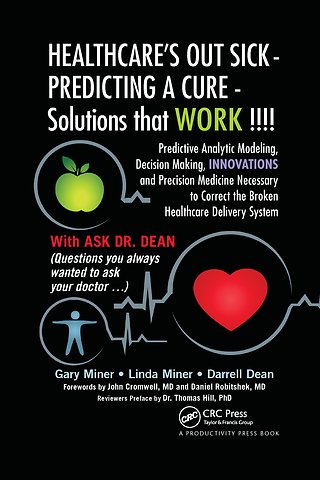 HEALTHCARE's OUT SICK - PREDICTING A CURE - Solutions that WORK !!!!