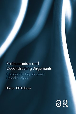 Posthumanism and Deconstructing Arguments