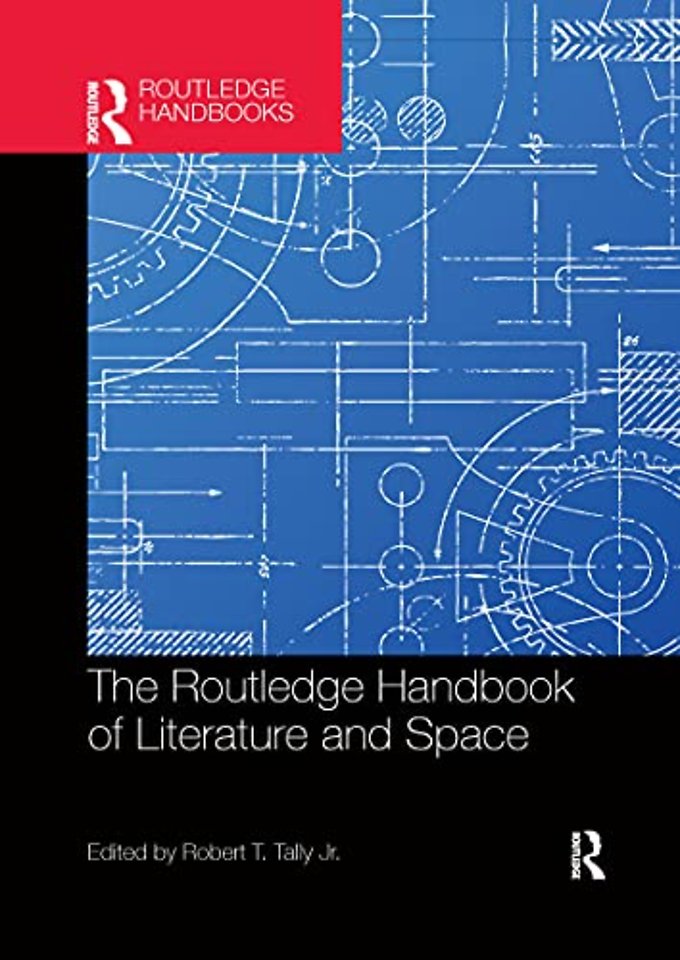 Routledge Handbook of Literature and Space
