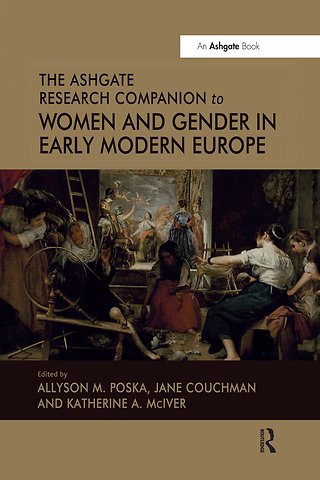 Ashgate Research Companion to Women and Gender in Early Modern Europe