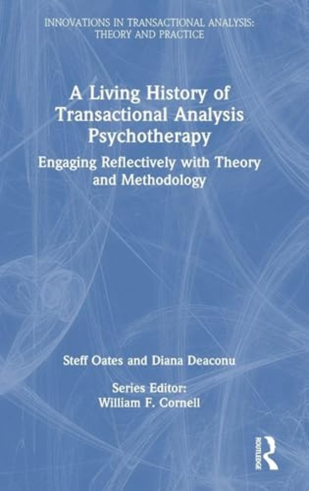 A Living History of Transactional Analysis Psychotherapy