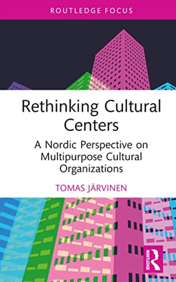Rethinking Cultural Centers