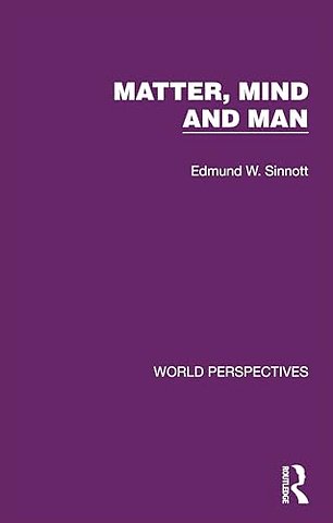 Matter, Mind and Man