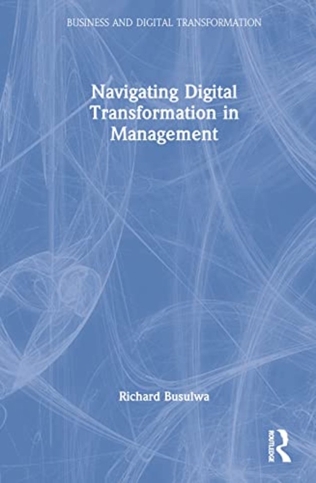 Navigating Digital Transformation in Management