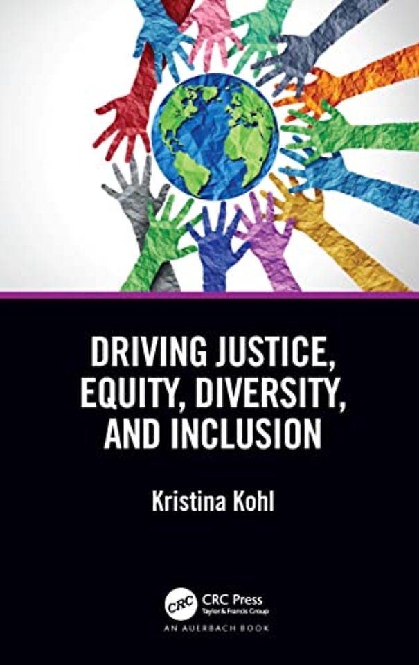 Driving Justice, Equity, Diversity, and Inclusion