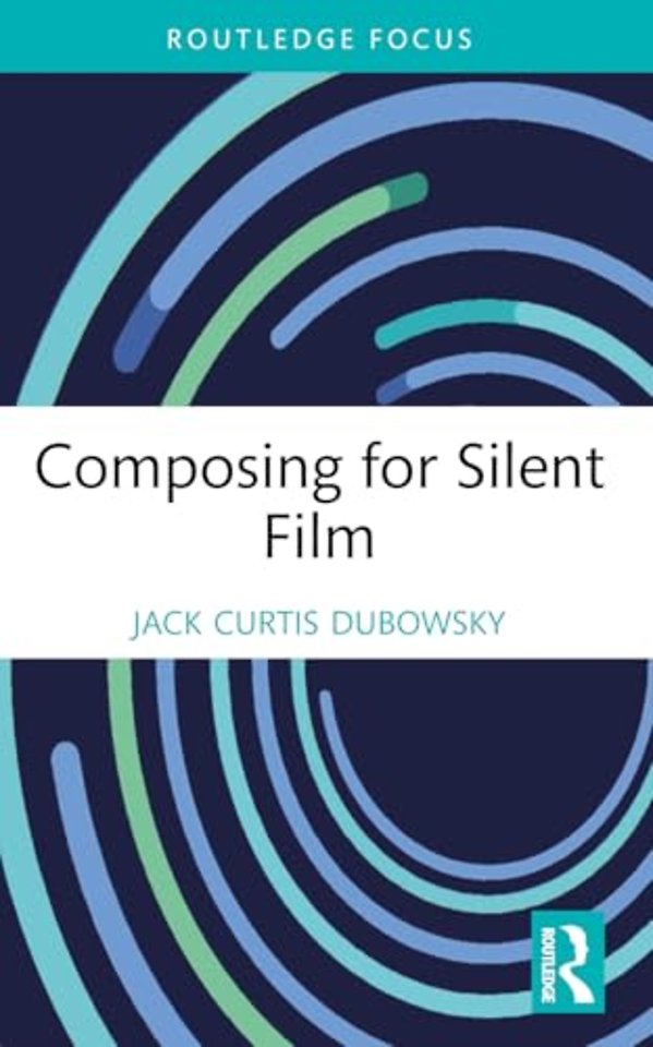 Composing for Silent Film