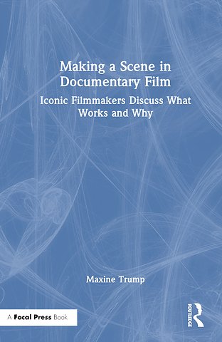 Making a Scene in Documentary Film