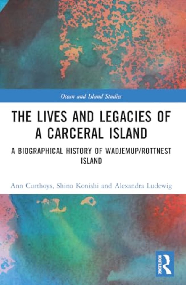 The Lives and Legacies of a Carceral Island