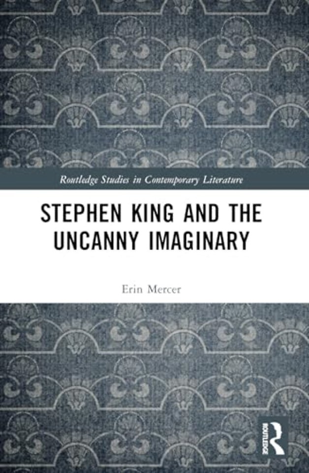 Stephen King and the Uncanny Imaginary