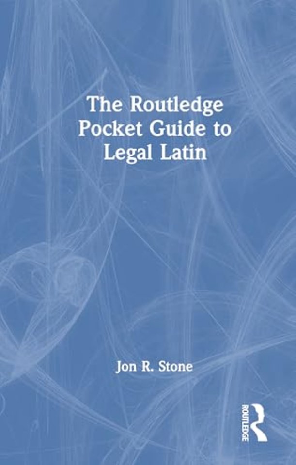 The Routledge Pocket Guide to Legal Latin