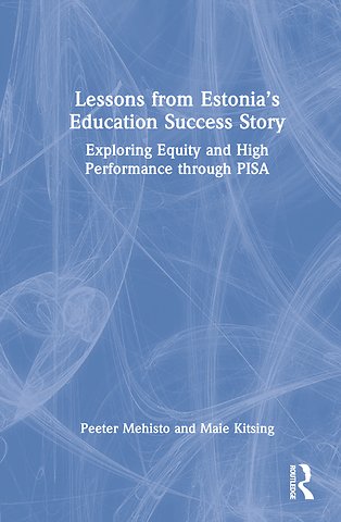 Lessons from Estonia’s Education Success Story