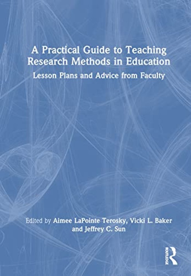 Practical Guide to Teaching Research Methods in Education