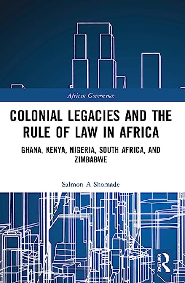 Colonial Legacies and the Rule of Law in Africa