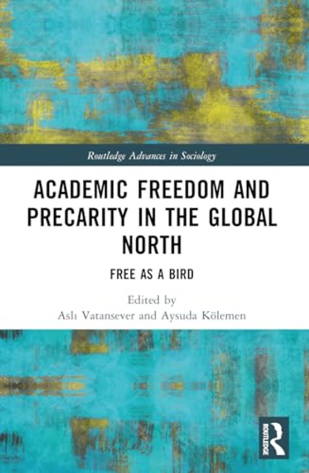 Academic Freedom and Precarity in the Global North