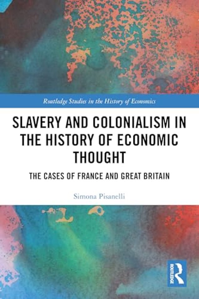 Slavery and Colonialism in the History of Economic Thought