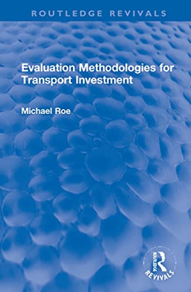 Evaluation Methodologies for Transport Investment