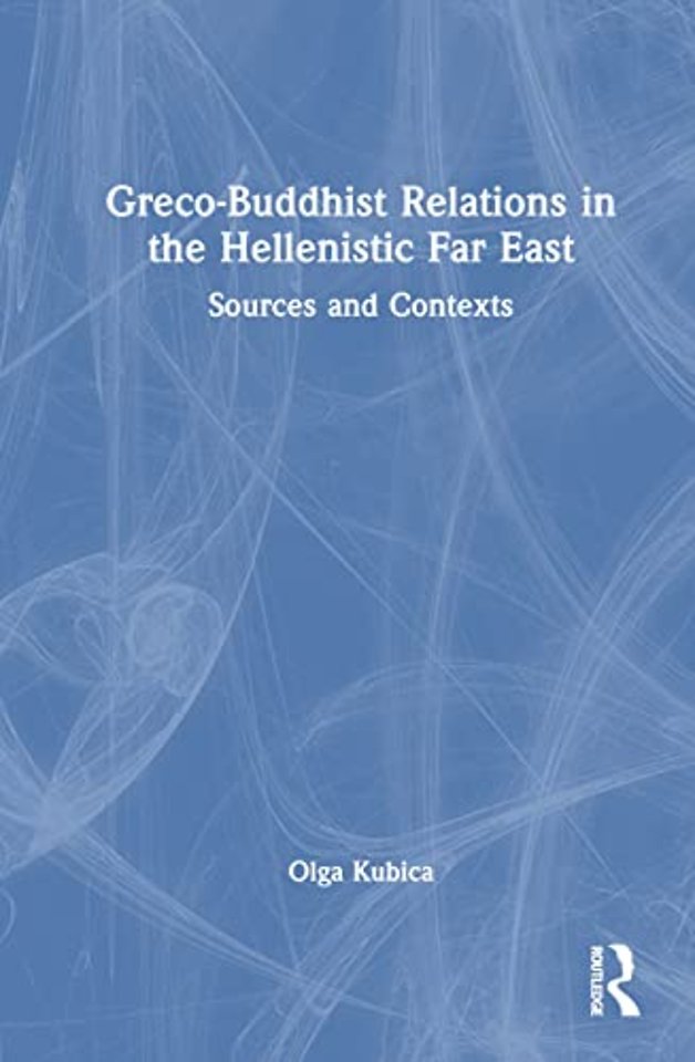 Greco-Buddhist Relations in the Hellenistic Far East