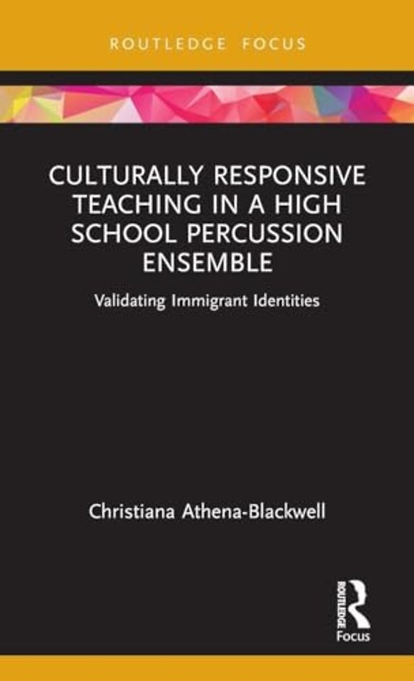 Culturally Responsive Teaching in a High School Percussion Ensemble