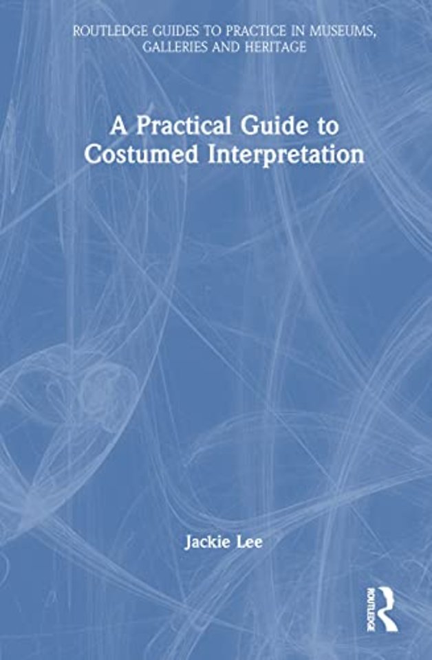 Practical Guide to Costumed Interpretation
