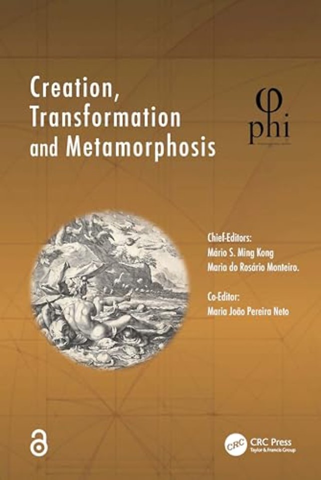 Creation, Transformation and Metamorphosis