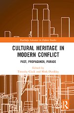 Cultural Heritage in Modern Conflict Cultural Heritage in Modern Conflict