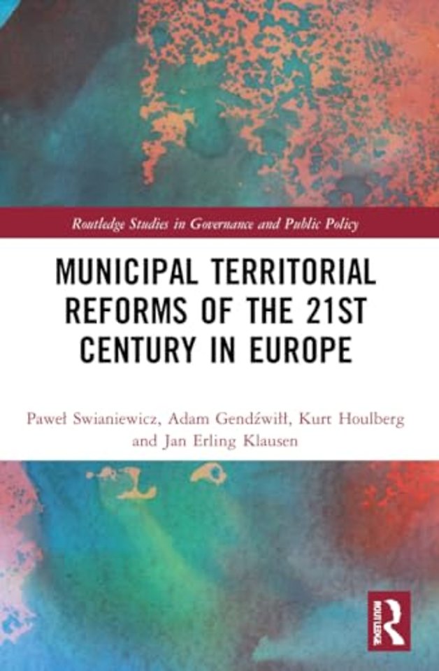 Municipal Territorial Reforms of the 21st Century in Europe