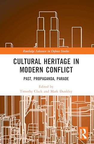 Cultural Heritage in Modern Conflict