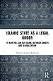 Islamic State as a Legal Order