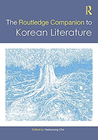 The Routledge Companion to Korean Literature