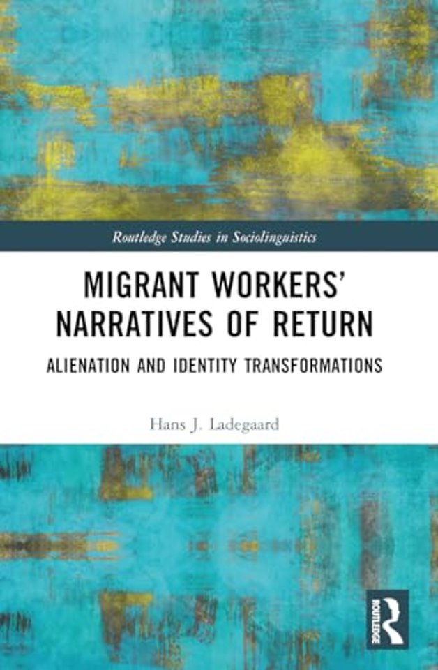 Migrant Workers’ Narratives of Return