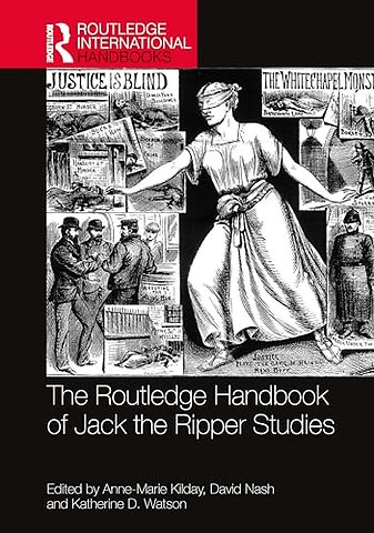 The Routledge Handbook of Jack the Ripper Studies