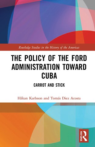 Policy of the Ford Administration Toward Cuba