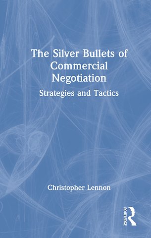 Silver Bullets of Commercial Negotiation