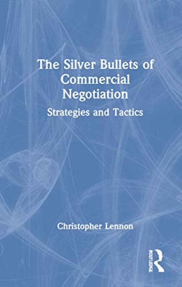 Silver Bullets of Commercial Negotiation