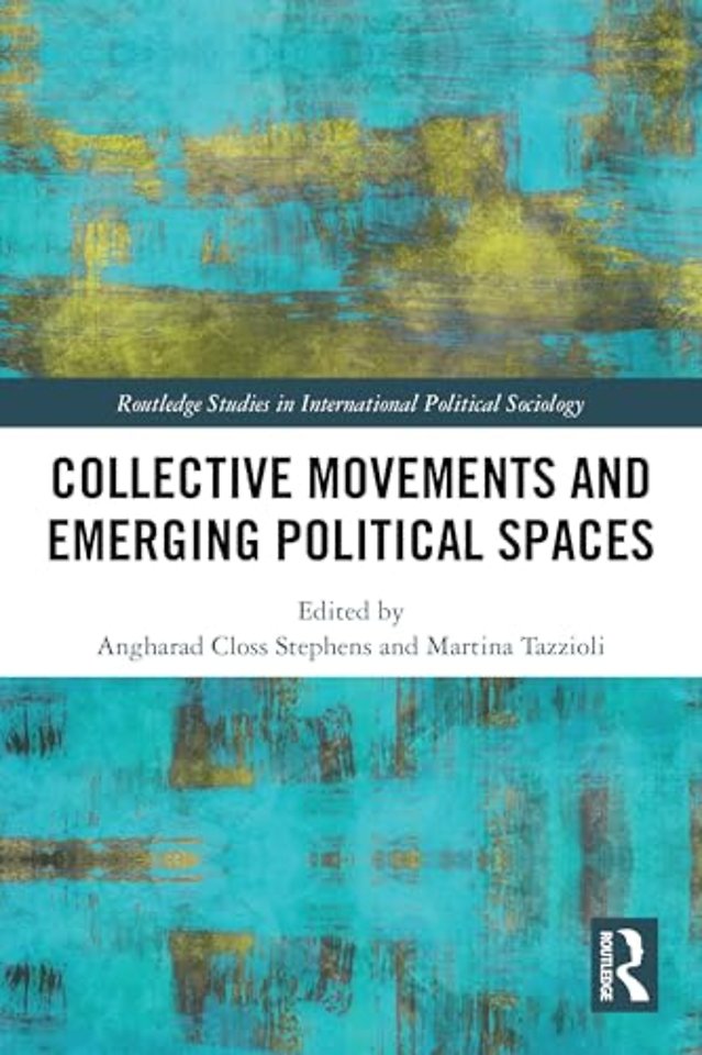 Collective Movements and Emerging Political Spaces