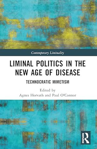 Liminal Politics in the New Age of Disease