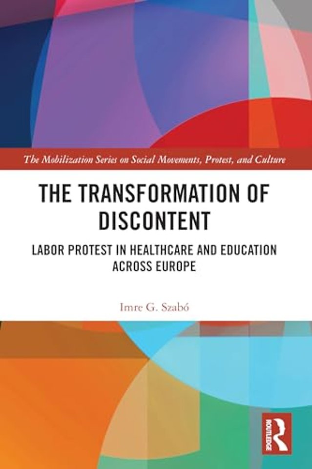 The Transformation of Discontent