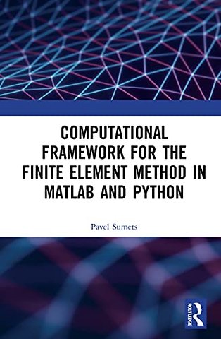 Computational Framework for the Finite Element Method in MATLAB® and Python