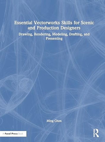 Essential Vectorworks Skills for Scenic and Production Designers