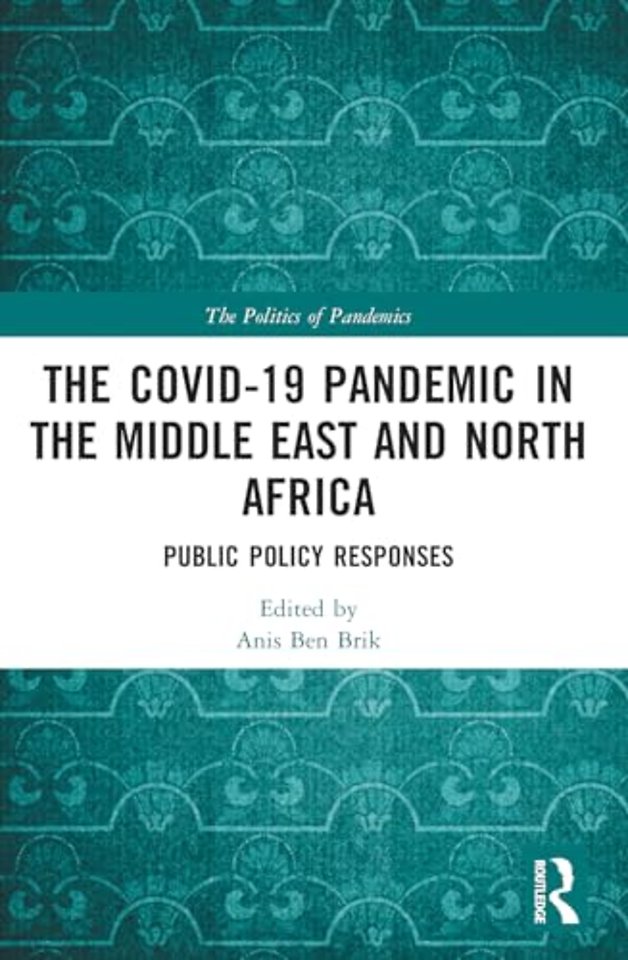 The COVID-19 Pandemic in the Middle East and North Africa