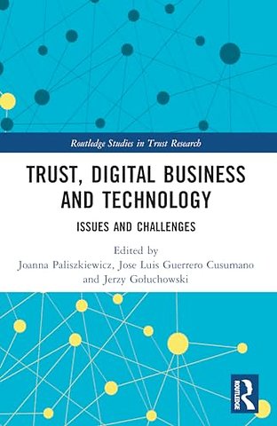 Trust, Digital Business and Technology