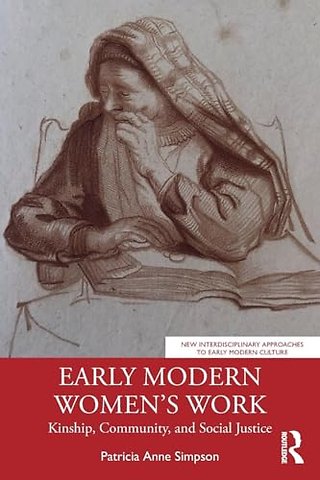 Early Modern Women’s Work
