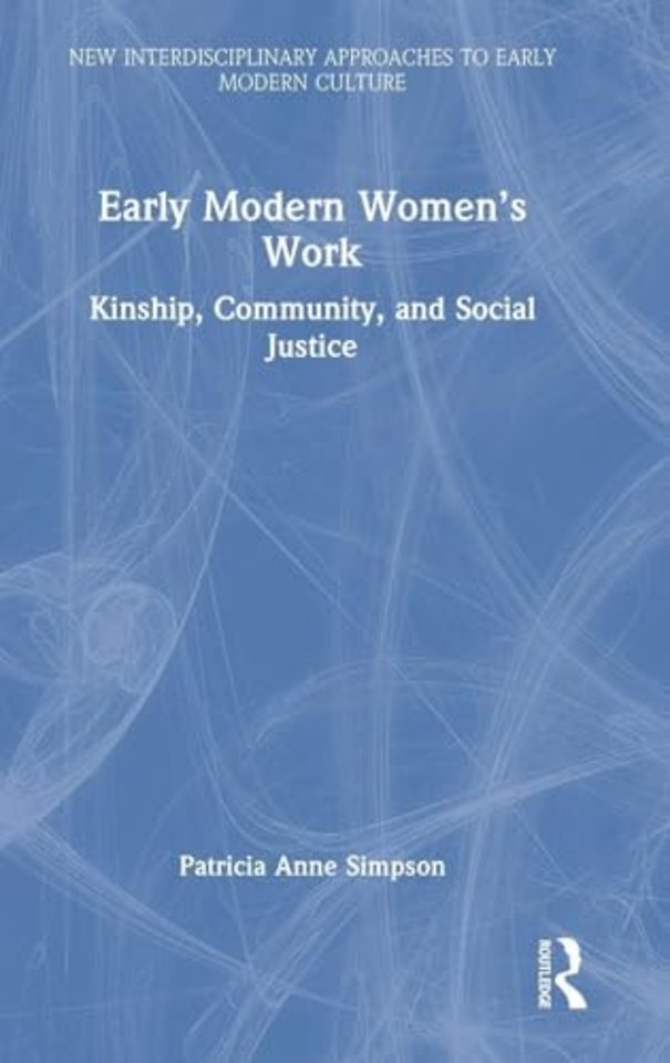 Early Modern Women’s Work