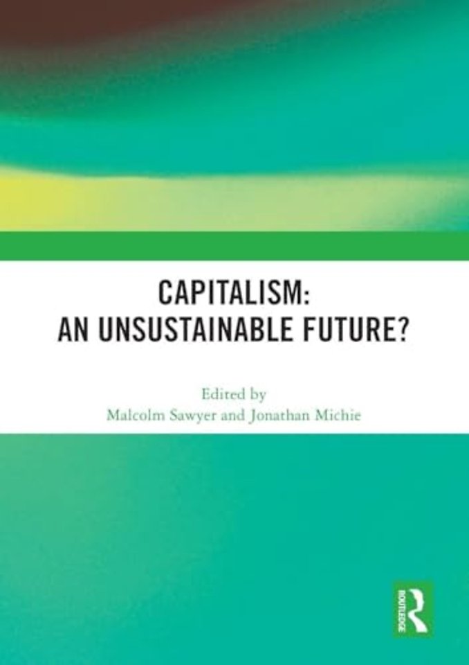 Capitalism: An Unsustainable Future?