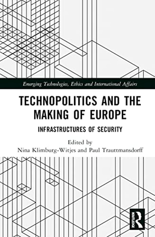 Technopolitics and the Making of Europe