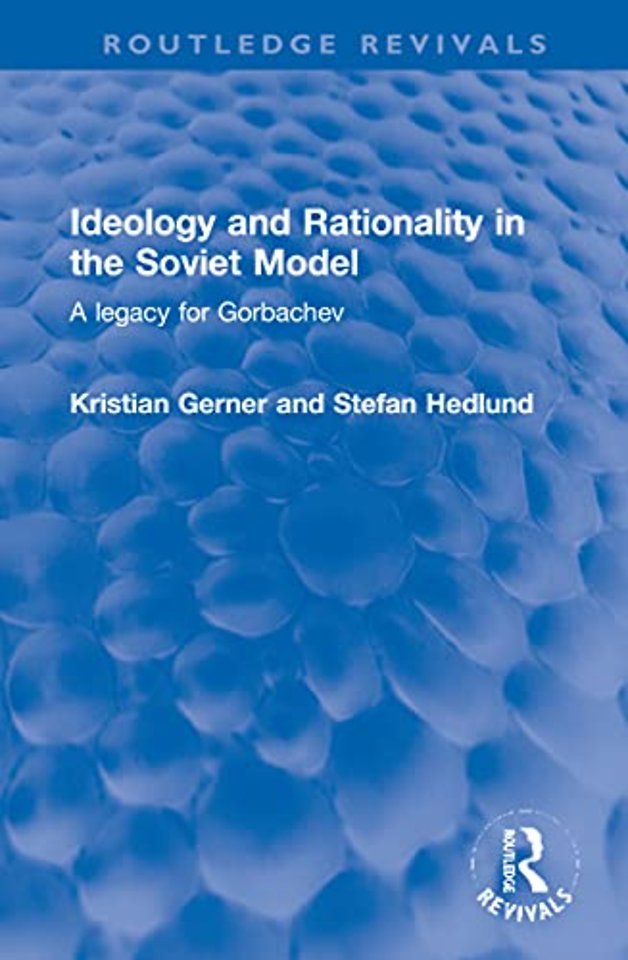 Ideology and Rationality in the Soviet Model