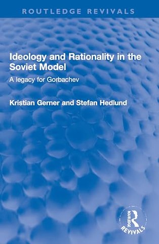 Ideology and Rationality in the Soviet Model