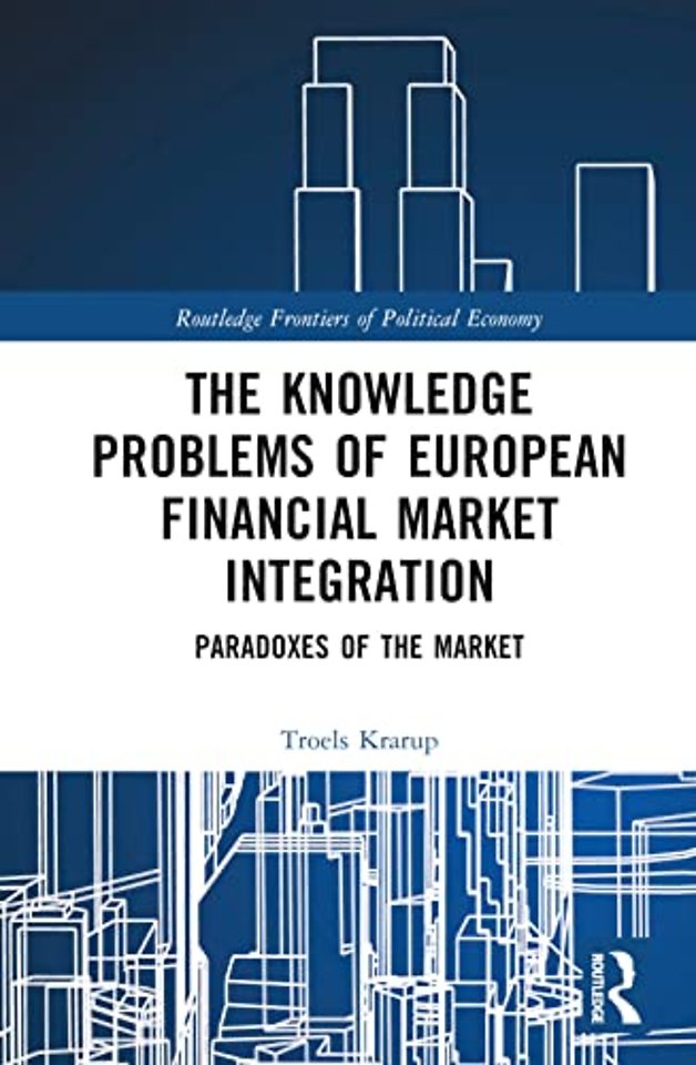 Knowledge Problems of European Financial Market Integration