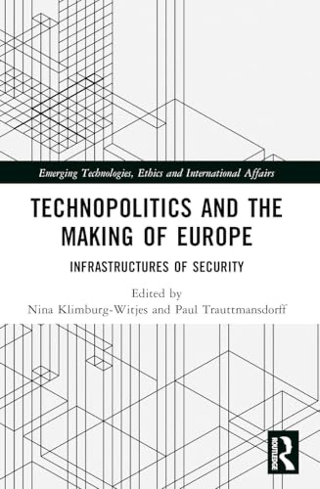 Technopolitics and the Making of Europe