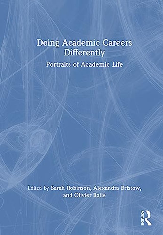 Doing Academic Careers Differently